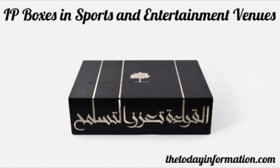 VIP Boxes in Sports and Entertainment Venues