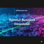 Revolut Business Download – Smart Features for Growing Your Business 2025
