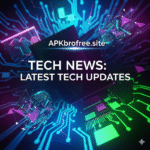 Tech News: Latest Tech Updates-Download Tech APK For Latest Update 2025